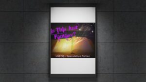 The Intersection of Queer History and Fantasy Worldbuilding